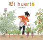 Mi Huerto - Preview