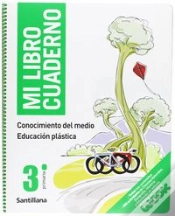 Capa do artigo Mi Libro Cuaderno Conocimiento Del Medio Educacion Plastica 3 Primaria