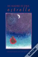 Mi Madre Es Una Estrella