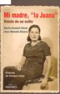 Mi Madre, "La Juana" - Preview
