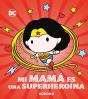 Mi Mama Es Una Superheroina - Preview