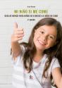 Mi Niño Si Me Come, Guía De Menús De 6 Meses A 6 Años De Edad. 2º Edición - Preview