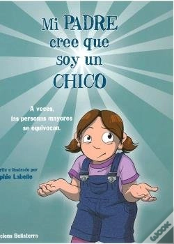 Capa do artigo Mi Padre Cree Que Soy Un Chico