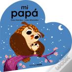 Mi Papa. Libro De Carton En Forma De Corazon