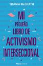 Mi Pequeño Libro De Activismo Interseccional - Preview