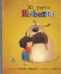 Mi Perro Roberto - Preview