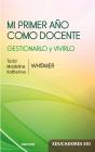 Mi Primer Año Como Docente - Preview