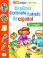Mi Primer Diccionario Ilustrado de Español el Colegio - Preview
