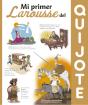Mi Primer Larousse Del Quijote - Preview