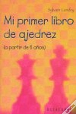 Capa do artigo Mi Primer Libro De Ajedrez (A Partir De 6 Aûos)