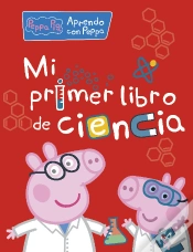 Capa do artigo Mi Primer Libro De Ciencia (Peppa Pig. Actividades)