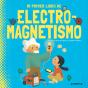 Mi Primer Libro De Electromagnetismo - Preview