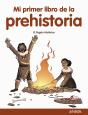 Mi Primer Libro De La Prehistoria - Preview