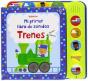 Mi Primer Libro De Sonidos: Trenes (+1 Año) - Preview