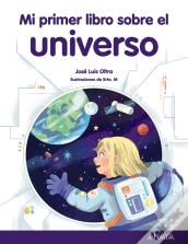 Mi Primer Libro Sobre El Universo