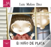 Capa do artigo Mi Primer Luis Mateo Díez. El Niño De Plata