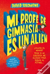 Capa do artigo Mi Profe De Gimnasia Es Un Alien (Mi Hermano Es Un Superhéroe 2)