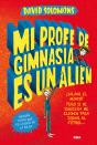 Mi Profe De Gimnasia Es Un Alien (Mi Hermano Es Un Superhéroe 2) - Preview