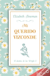 Mi Querido Vizconde (El Destino De Los Wright 3)
