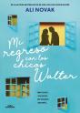 Mi Regreso Con Los Chicos Walter Mi Vida Con Los Chicos Walt - Preview