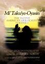 Mi' Taku'Ye-Oyasin - Preview