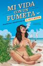 Mi Vida Con Un Fumeta - Preview