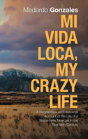 Mi Vida Loca, My Crazy Life - Preview