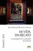 Mi Vida, Sin Recato
