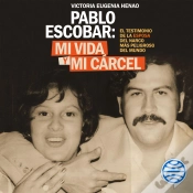 Capa do artigo Mi Vida Y Mi Carcel Con Pablo Escobar