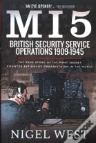 Mi5: British Security Service Operations, 1909-1945