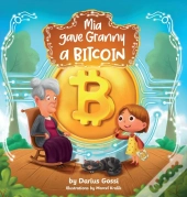 Mia Gave Granny A Bitcoin