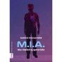 M.I.A. : Ma Réalité Augmentée - Preview