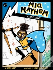 Mia Mayhem Stops Time!
