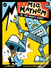 Mia Mayhem Vs. The Mighty Robot