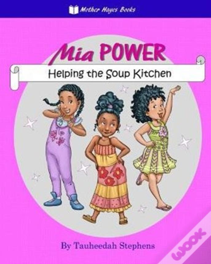 Mia Power : Helping The Soup Kitchen