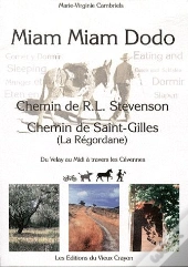 Miam-Miam-Dodo Chemin De Stevenson + La Regordane