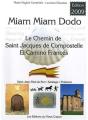 Miam-Miam-Dodo ; Espagne 2009 ; St Jean-Pied-De-Port, Santiago, Finisterre) - Preview