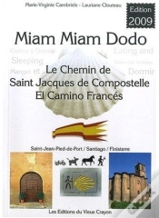 Capa do artigo Miam-Miam-Dodo ; Espagne 2009 ; St Jean-Pied-De-Port, Santiago, Finisterre)