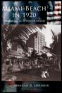Miami Beach In 1920 - Preview