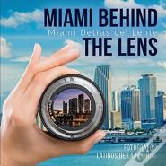 Miami Behind The Lens