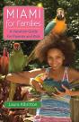 Miami For Families - Preview