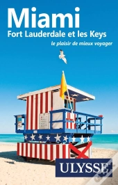 Miami, Fort Lauderdale Et Les Keys