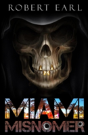 Miami Misnomer - Preview