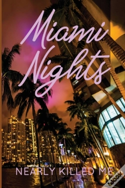 Capa do artigo Miami Nights Nearly Killed Me