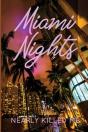 Miami Nights Nearly Killed Me - Preview