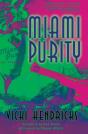 Miami Purity - Preview
