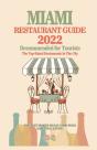 Miami Restaurant Guide 2022 - Preview