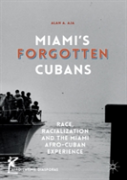 Miamiâ€™S Forgotten Cubans