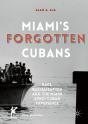 Miami'S Forgotten Cubans - Preview
