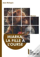 Miarka, La Fille A L'Ourse